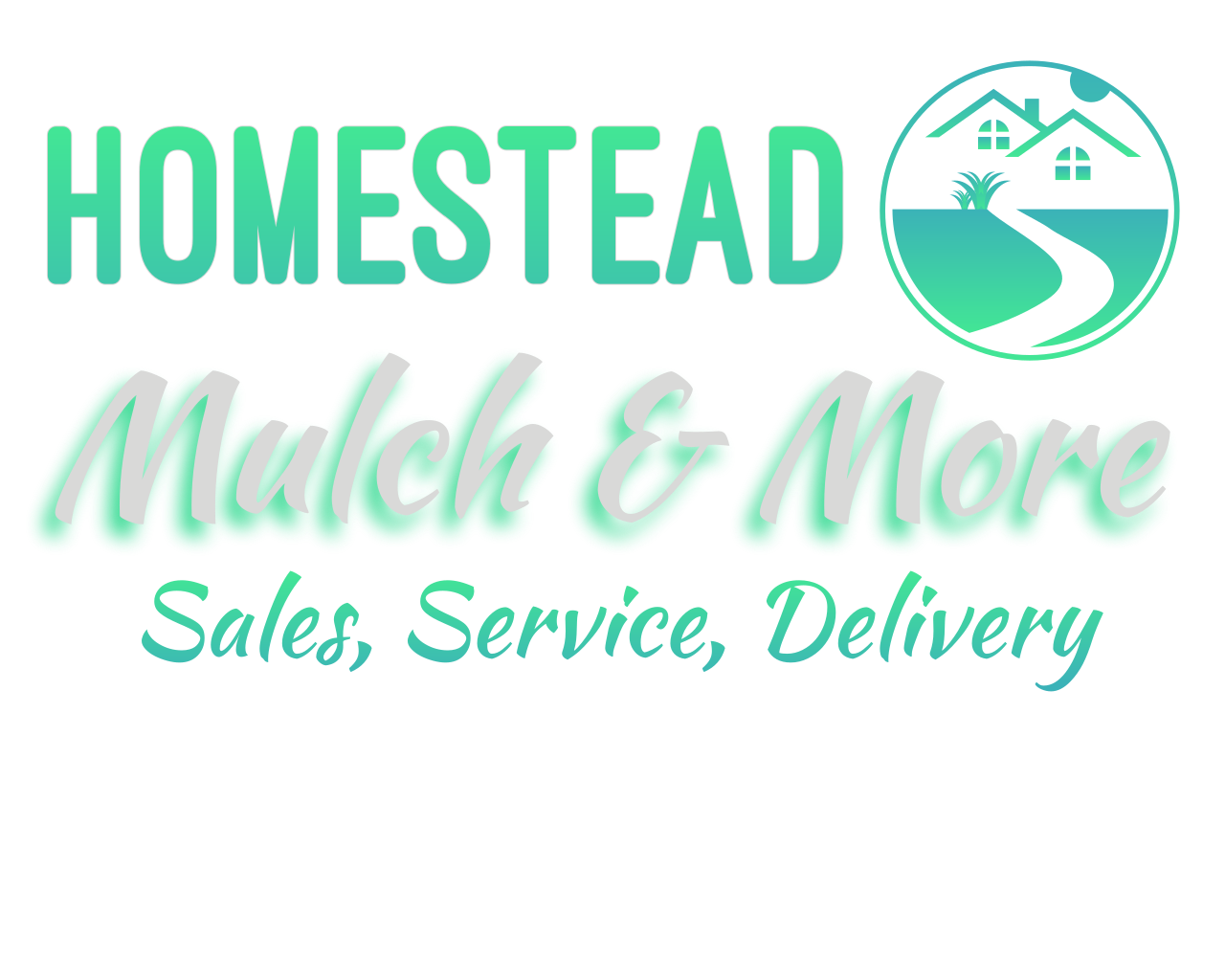 Home Homestead Mulch & More, LLC
